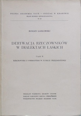 R. Laskowski DERYWACJA RZECZOWNIKÓW W DIALEKTACH L