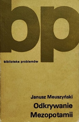 Odkrywanie Mezopotamii Janusz Meuszyński