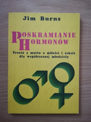 Poskramianie hormonów Jim Burns