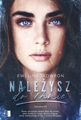 Należysz do mnie - Ewelina Skowron