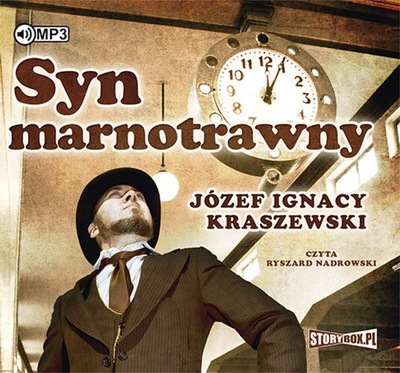 Syn Marnotrawny - Józef I.Kraszewski - audiobook