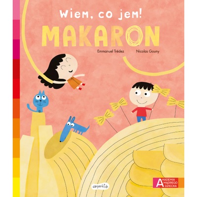 Wiem, co jem! Makaron. Michael Francesconi