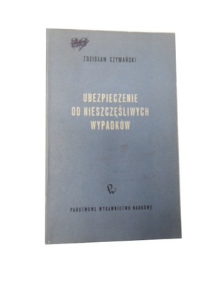 Ubezpieczenie od nieszczęśliwych wypadków Zdzisław Szymański