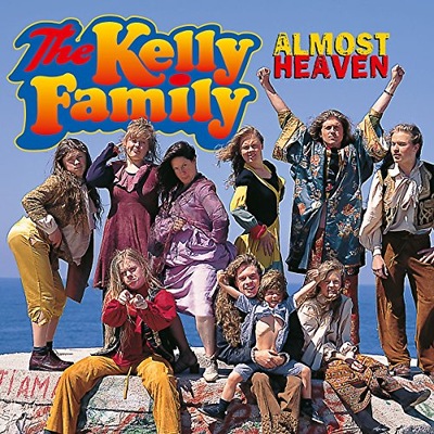 CD Kelly Family Almost Heaven