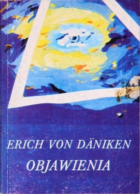 OBJAWIENIA, Erich Von Daniken