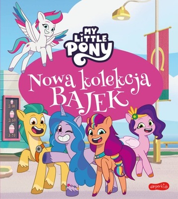 MY LITTLE PONY NOWA KOLEKCJA BAJEK TWARDA 1065