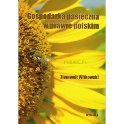 Książka - Gospodarka pasieczna w prawie polskim