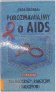 Porozmawiajmy o AIDS - L.Madaras