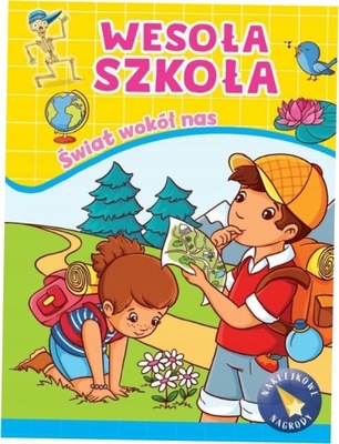 Świat wokół nas. Wesoła szkoła