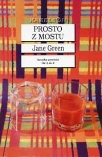 Prosto z mostu - Jane Green - NOWA