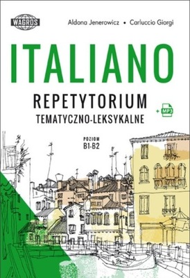 Italiano Repetytorium tematyczno - leksykalne