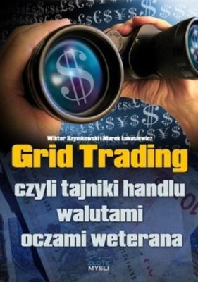 Grid Trading czyli tajniki handlu walutami