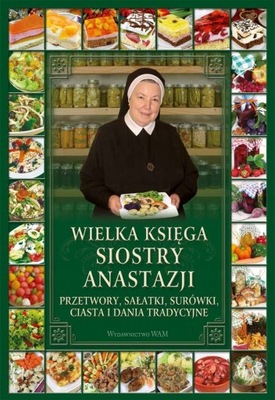 Wielka księga siostry Anastazji książka kucharska z przepisami