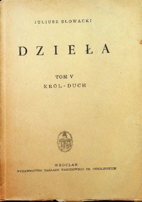 Juliusz Słowacki - Król - Duch