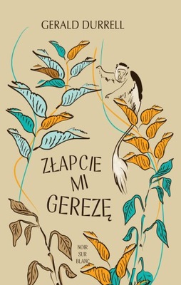 Złapcie mi gerezę, Gerald Durrell