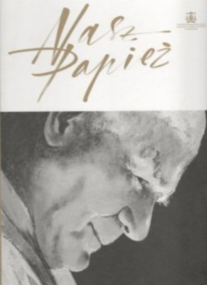 Andrzej Witko - Nasz papież