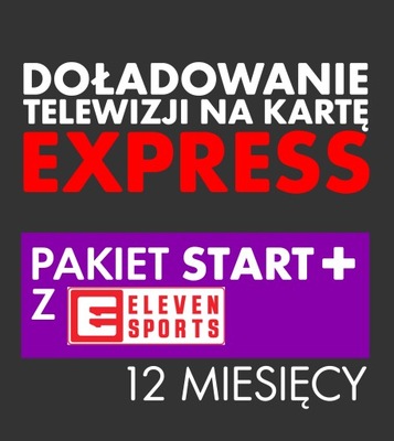 Doładowanie TNK START+ ELEVEN SPORTS 12 MIESIĘCY