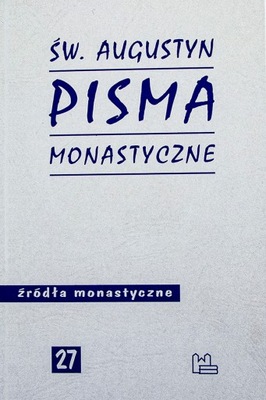 Pisma monastyczne św. Augustyn