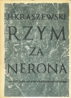 Rzym za Nerona, Józef Ignacy Kraszewski