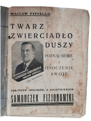 Twarz zwierciadło duszy Poznaj siebie i otoczenie swoje Wacław Pyffello