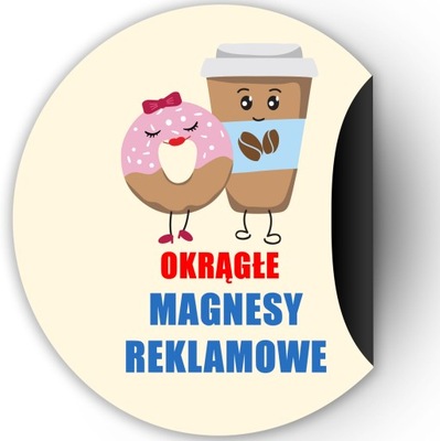 Magnesy reklama okrągły 6cm własny wzór 250 sztuk