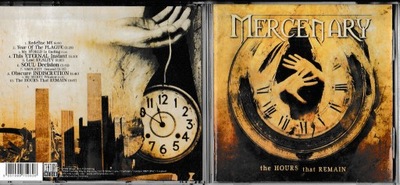 CD Mercenary - The Hours That Remain 2006 I Wydanie _______________________