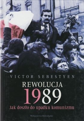 Rewolucja 1989 Jak doszło do upadku komunizmu V...