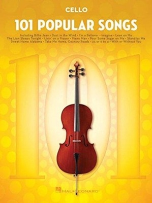 101 Popular Songs: For Cello HAL LEONARD