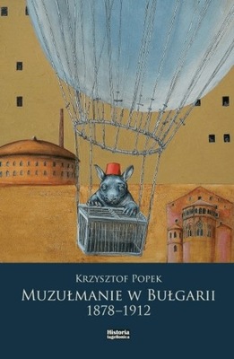 OUTLET - Muzułmanie w Bułgarii 1878-1912 Popek