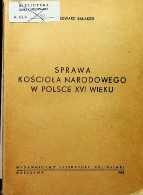 Sprawa kościoła narodowego w Polsce XVI wieku