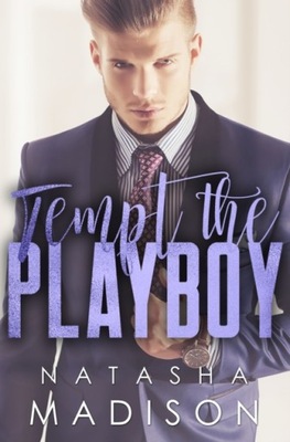 Tempt the Playboy - Natasha Madison