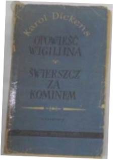 Opowieść wigilijna. Świerszcz za kominem -