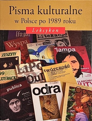 PISMA KULTURALNE W POLSCE PO 1989 LEKSYKON