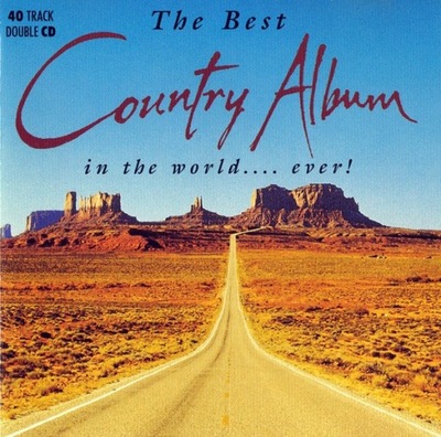 The Best Country Album In The World...Ever!