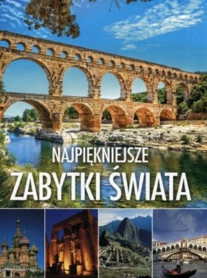 Najpiękniejsze zabytki świata