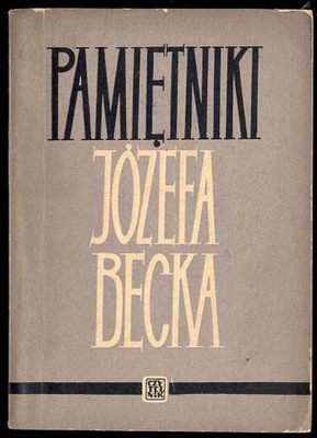 Pamiętniki Józefa Becka wybór 1955