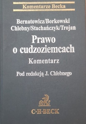 Prawo o cudzoziemcach. Komentarz /Komentarze Becka