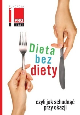 Praca Zbiorowa - Dieta bez diety