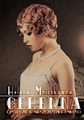 Gehenna, Helena Mniszkówna