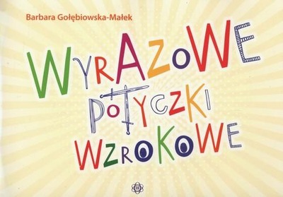 WYRAZOWE POTYCZKI WZROKOWE