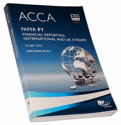 ACCA Paper F7 Financial Reporting Study text 2011