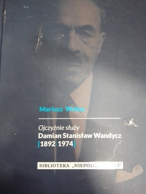 Wołos OJCZYŹNIE SŁUŻY DAMIAN WANDYCZ