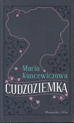 CUDZOZIEMKA * KUNCEWICZOWA