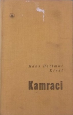 Hans Hellmut Kirst - Kamraci