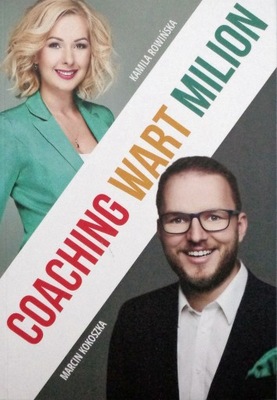 Coaching wart miliony - Rowińska, Kokoszka