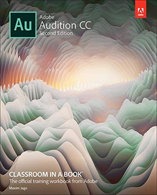 ADOBE AUDITION CC CLASSROOM IN A BOOK - Adobe Crea
