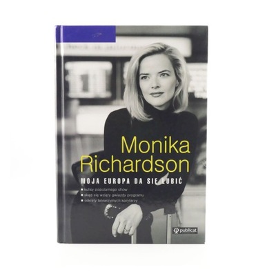 Moja Europa da się lubić - Monika Richardson