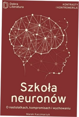 Szkoła neuronów Marek Kaczmarczyk