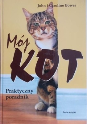 Mój kot Praktyczny poradnik