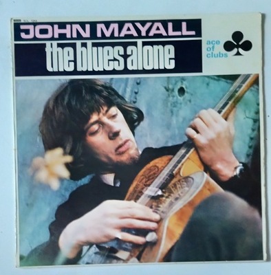 JOHN MAYALL - The Blues Alone 1st UK Pr Ex Lp